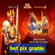 bet pix gratis